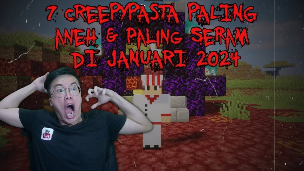 FIX INILAH 7 Creepypasta TERANEH Yang Pernah Ada Di Minecraft Pt.67 (FULL JUMPSCARE Katanya) FIX INILAH 7 Creepypasta TERANEH Yang Pernah Ada Di Minecraft Pt.67 (FULL JUMPSCARE Katanya)