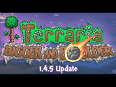 Terraria | Update 1.4.5 Bigger & Boulder | Part 1 Terraria | Update 1.4.5 Bigger & Boulder | Part 1