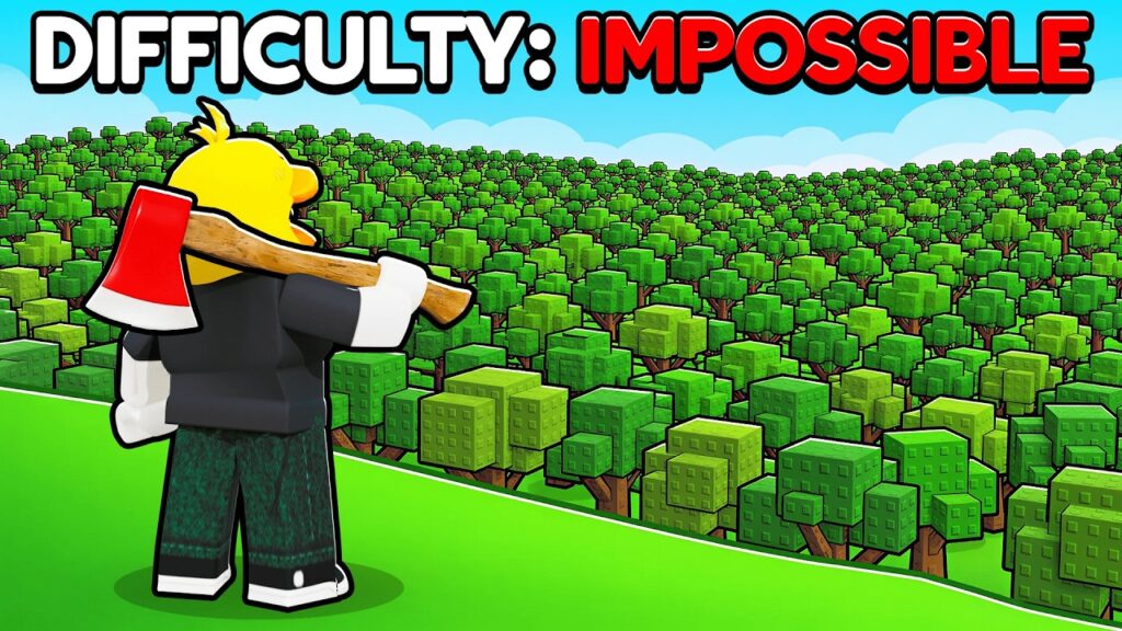 Roblox CHOP A FOREST...